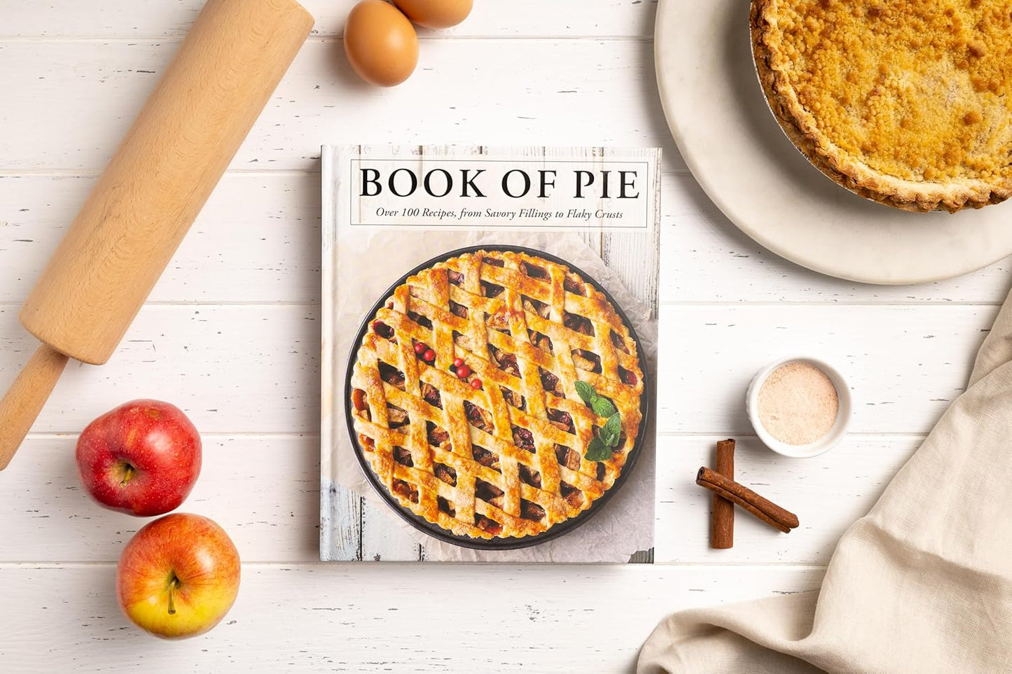 The Book of Pie: Over 100 Recipes, from Savory Fillings to Flaky Crusts