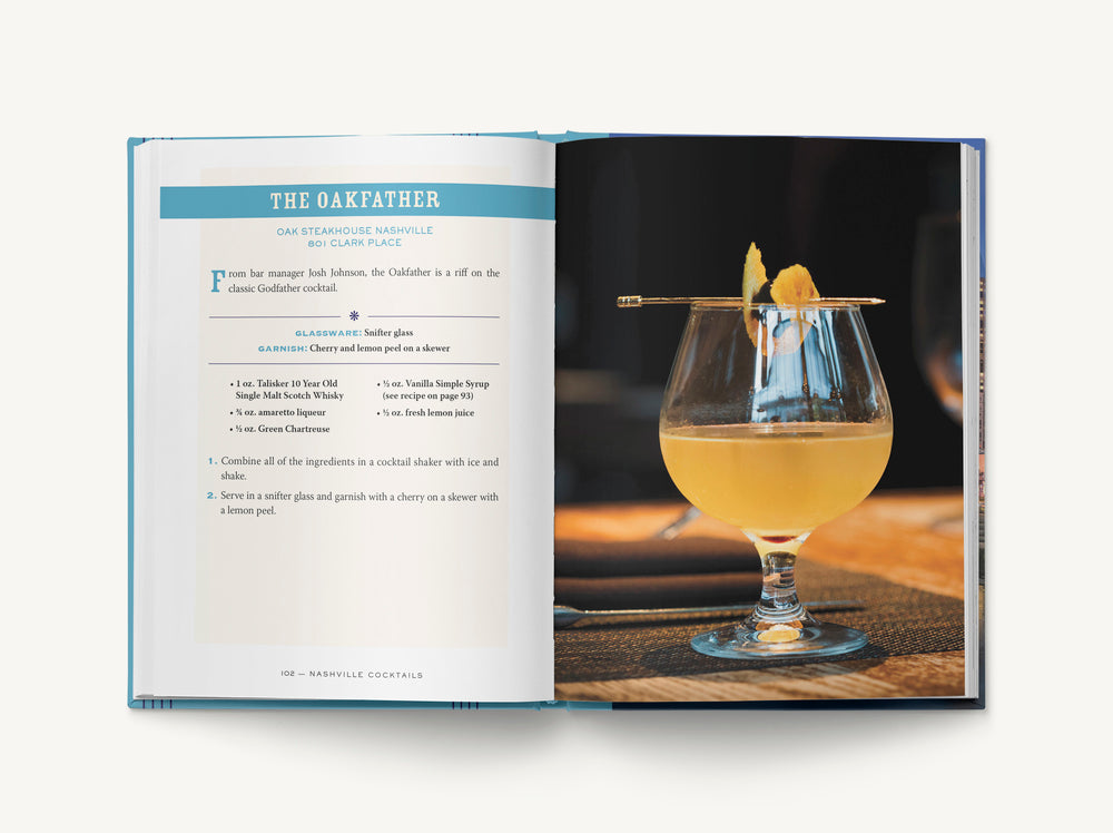 Nashville Cocktails: An Elegant Collection of Over 100 Recipes Inspired by Music City (Craft Cocktails Inspired By Music City)