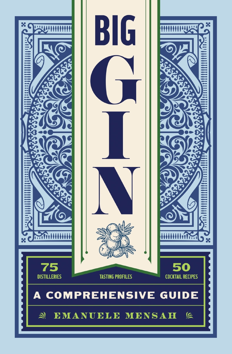 Big Gin: The Rebirth of One of the World’s Oldest Spirits (The History ...