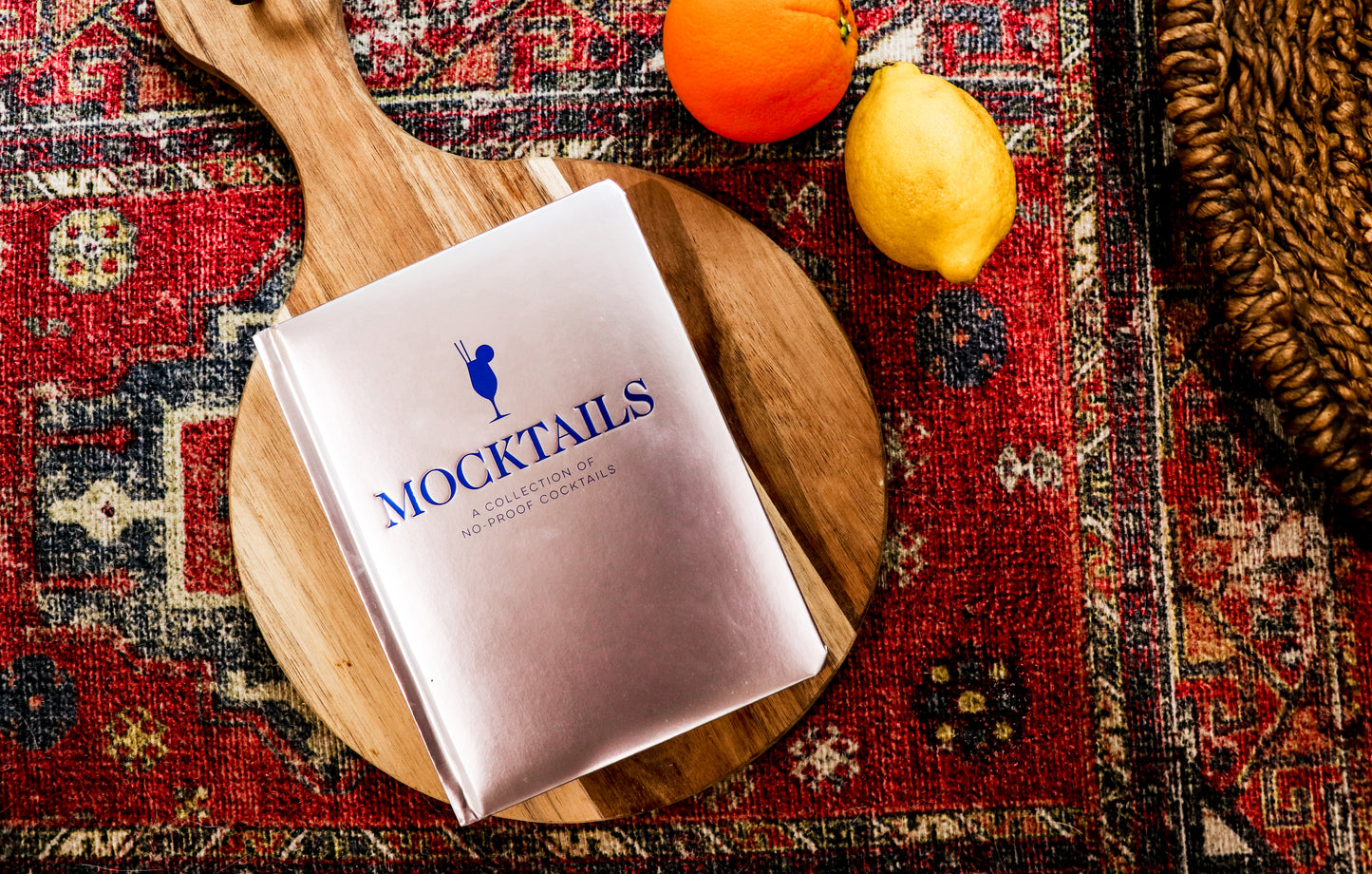 Mocktails: A Collection of Low-Proof, No-Proof Cocktails (Kid-Friendly And Non-Alcoholic Mocktail Recipes)