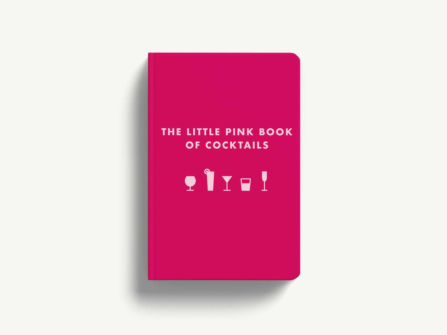 The Little Pink Book of Cocktails: The Perfect Ladies' Drinking Companion (Fabulous Cocktail Recipes For Ladies)