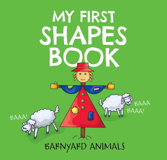 My First Shapes Book: Barnyard Animals: Kids Learn their Shapes with this Educational and Fun Board Book!