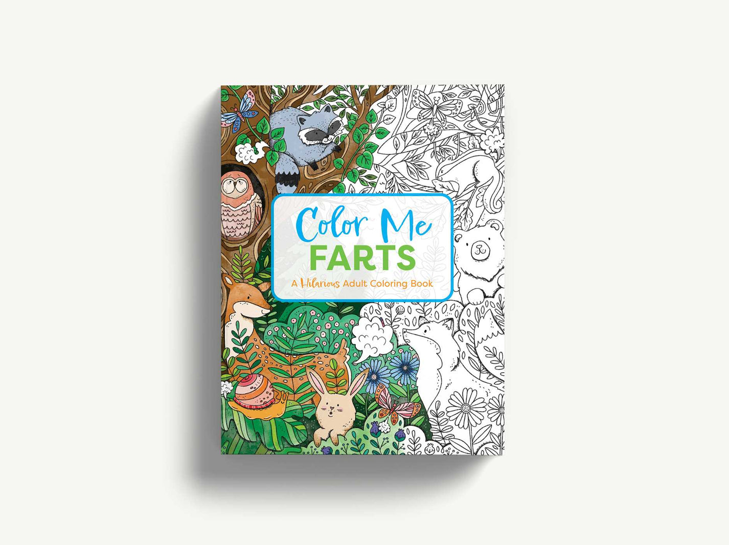 Color Me Farts A Hilarious Adult Coloring Book Cider Mill Press